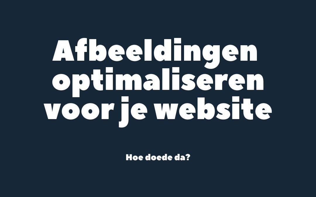 Afbeeldingen optimaliseren
